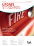 BSI's 10th Annual Fire Safety Conference 16 November 2017, Manchester Book your place now. Contents. 22 British Standards under review