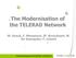 The Modernisation of the TELERAD Network. M. Sonck, F. Menneson, JF. Brouckaert, M. De Gaucquier, F. Léonet
