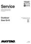 Service. Outdoor Gas Grill DBQ* JBQ* MBQ* This Base Manual covers, but is not limited to the following: January 2005