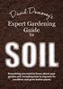 Expert Gardening Guide SOIL. Everything you need to know about your garden soil, including how to improve its condition and grow better plants