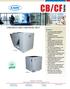 CB/CF. Series CONDENSERS AND CONDENSING UNITS. Features: