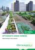 OPTIGREEN S URBAN FARMING. Urban Farming on roofs, naturally. Fruits, vegetables, herbs healthy food from your roof!