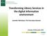 Transforming Library Services in the digital information environment