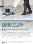 RESILIENT FLOORS. and yet one of the most important components in your cleaning management system.