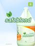 ABOUT US ABOUT SAFEBLEND SAFEBLEND PACKAGING ALL SAFEBLEND PRODUCTS ARE: ABOUT ECOLOGO PRIVATE LABEL