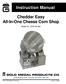 Instruction Manual. Cheddar Easy All-In-One Cheese Corn Shop