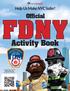 Help Us Make NYC Safer! Official FDNY. Activity Book. scan below or go to fdnysmart.org for games & more!