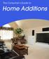 The Consumer s Guide to. Home Additions. The Consumer s Guide to Home Additions Total Renovations