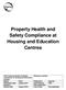 Property Health and Safety Compliance at Housing and Education Centres
