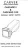 CARVER CASCADE 2 & CASCADE 2 GE CARAVAN WATER HEATER INSTALLATION INSTRUCTIONS LEAVE THESE INSTRUCTIONS WITH THE USER