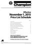 November 1, Price List Schedule. Effective.   Come see our website at.