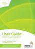 User Guide. Fibre Connection. For installations after July 1st 2013 Includes information about your NBN equipment