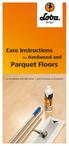 Care Instructions. for Hardwood and. Parquet Floors. in accordance with DIN with Certificate of Guarantee