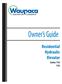 Owner s Guide. Residential Hydraulic Elevator. Series HYDRAULIC ELEVATOR OWNER S GUIDE 1