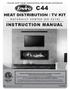 C44 INSTRUCTION MANUAL HEAT DISTRIBUTION / TV KIT N A T U R A L LY V E N T E D [ ] PLEASE KEEP THESE INSTRUCTIONS FOR FUTURE REFERENCE