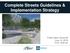Complete Streets Guidelines & Implementation Strategy. Public Open House #2 June 12, :30-8:00 pm