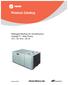 Product Catalog. Packaged Rooftop Air Conditioners Voyager Heat Pump 12½ 20 Tons 60 Hz PKGP-PRC012-EN. August 2013
