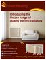 Introducing the Heizen range of quality electric radiators