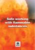 Safe working with flammable substances