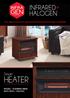 The safest and most advanced heating technology available. Smart HEATER MODEL: 13QH8000-W500 INSERT MODEL: 13QI071ARA
