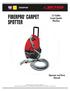 FIBERPRO SPOTTER CARPET. 3.5 Gallon Carpet Spotter Machine. Operator and Parts Manual E