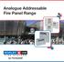 Analogue Addressable Fire Panel Range