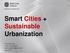 Smart Cities + Sustainable Urbanization. Peter Miscovich Jones Lang LaSalle June 2011