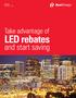 Colorado November 1, Take advantage of. LED rebates. and start saving
