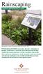 Rainscaping. Rainscaping includes rain gardens, bioswales, combinations of. A guide to local projects in St. Louis