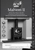 Malvern II. Multifuel Stove Model MAL2MF. To be retained by the user for future reference Thank you for purchasing an ACR Heat Products stove