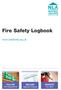 Fire Safety Logbook.  FOLLOW the regulations. MANAGE fire risks. RECORD relevant checks