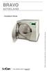 BRAVO AUTOCLAVES. Installation Notes. BRAVO 1 Quick Start Guide SD-402 Rev. 1.0 Copyright 2012 SciCan Ltd. All rights reserved
