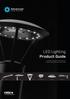 LED Lighting Product Guide. A portfolio of industry-leading solutions that are changing the way we look at light. LED Street