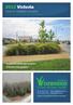 2012 Victoria TOUR OF OZBREED S PLANTS. Successful landscape projects Ozbreed s trial gardens