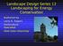 Landscape Design Series 13 Landscaping for Energy Conservation. Authored by Larry A. Sagers Horticulture Specialist Utah Sate University