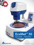 EcoMet 30. Grinder-Polisher Systems. EcoMet 30 Semi-Automatic Single and Twin