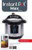 Max. Series. User Manual. Instant Pot Free Recipe App Free Recipes New User Tips Getting Started Videos