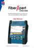 Fiber pert OTDR Handheld OTDR designed for the construction, turn-up and maintenance of fiber networks. User Manual