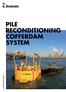 OFFSHORE ENERGY DIVISION PILE RECONDITIONING COFFERDAM SYSTEM