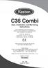 C36 Combi. User, Installation and Servicing Instructions FAN POWERED HIGH EFFICIENCY MODULATING DOMESTIC CONDENSING GAS COMBINATION BOILER