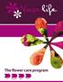 The flower care program