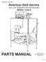PARTS MANUAL. American Dish Service MODEL: 5-AG-S ADS LOW TEMPERATURE DISHWASHER EFFECTIVE: JULY, 2013 C 4/08