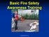 Basic Fire Safety Awareness Training.