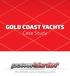 GOLD COAST YACHTS Case Study