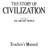 THE STORY OF CIVILIZATION VOLUME I THE ANCIENT WORLD. Teacher s Manual