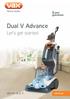 Dual V Advance. Let s get started. vax.co.uk W87-DV-(B, R, T)