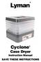 Lyman. Cyclone Case Dryer. Instruction Manual SAVE THESE INSTRUCTIONS