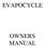 EVAPOCYCLE OWNERS MANUAL