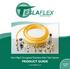 Flexible Gas Tubing. Semi-Rigid Corrugated Stainless Steel Tube System PRODUCT GUIDE.