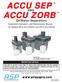 ACCU SEP ACCU ZORB. Oil/Water Separators. Installation,Operation, and Maintenance Manual for Models AS15 thru AS240, and AZ15 thru AZ240